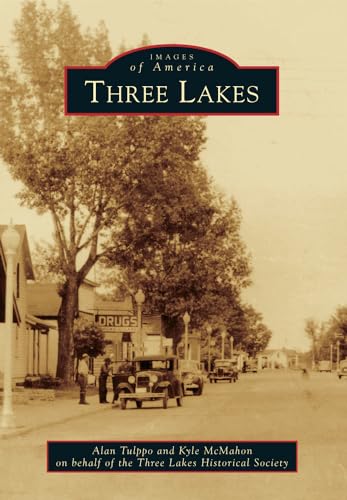 Stock image for Three Lakes (Images of America) for sale by SecondSale