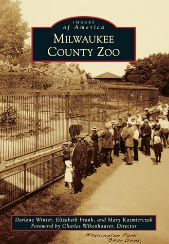 Stock image for Milwaukee County Zoo (Images of America) for sale by Books Unplugged