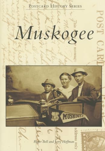 Beispielbild fr Muskogee (Postcard History Series) zum Verkauf von GF Books, Inc.