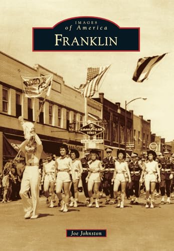 9781467112932: Franklin (Images of America)