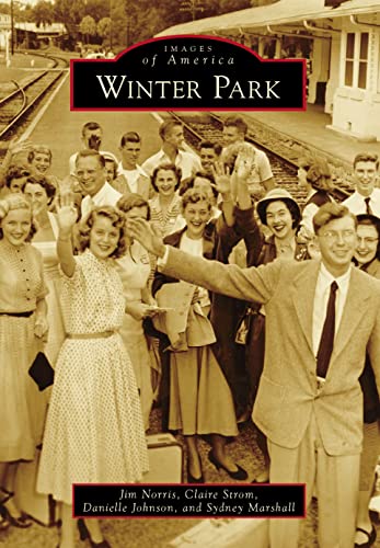 9781467113090: Winter Park (Images of America)
