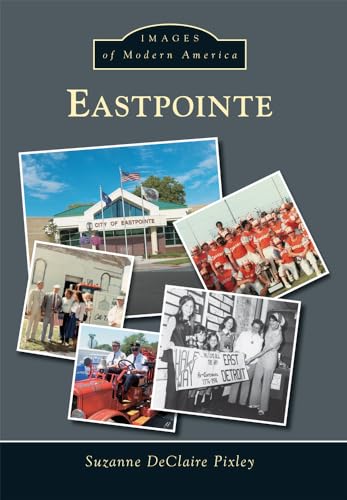 9781467113250: Eastpointe (Images of Modern America)