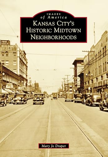 Stock image for Kansas City's Historic Midtown Neighborhoods (Images of America) for sale by HPB-Diamond