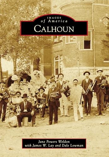 9781467113588: Calhoun (Images of America)