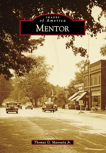 Imagen de archivo de Mentor (Images of America) a la venta por HPB-Red