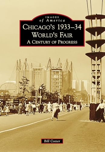 Beispielbild fr Chicago's 1933-34 World's Fair : A Century of Progress zum Verkauf von Better World Books
