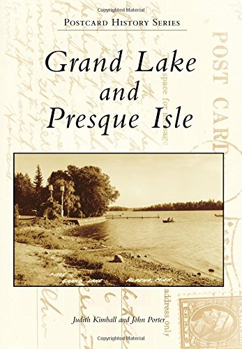 Stock image for Grand Lake and Presque Isle for sale by ThriftBooks-Atlanta