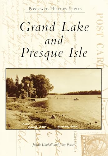 9781467113700: Grand Lake and Presque Isle (Postcard History)