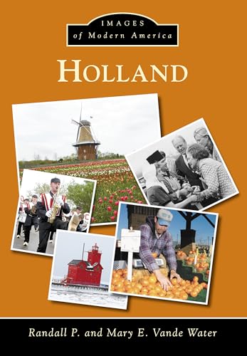 Stock image for Images of Modern America: Holland for sale by Lowry's Books