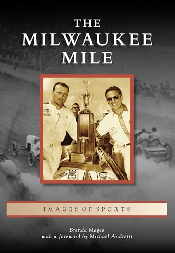 9781467114226: The Milwaukee Mile (Images of Sports)