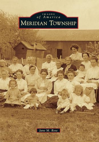 9781467114394: Meridian Township (Images of America)