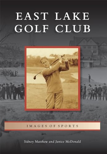 Stock image for East Lake Golf Club for sale by Better World Books