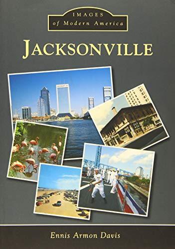 Beispielbild fr Jacksonville (Images of Modern America) zum Verkauf von WorldofBooks