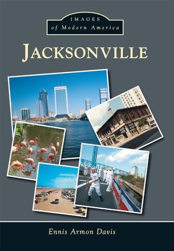 9781467114684: Jacksonville (Images of Modern America)