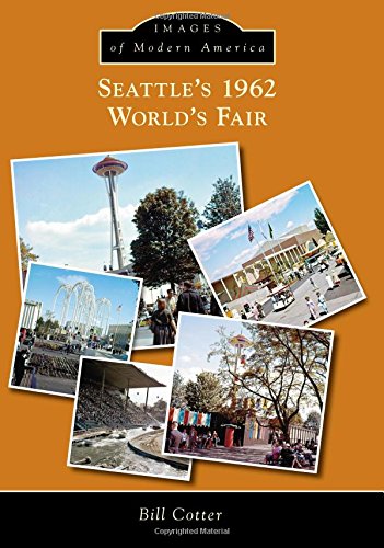 9781467115124: Seattle's 1962 World's Fair (Images of Modern America)