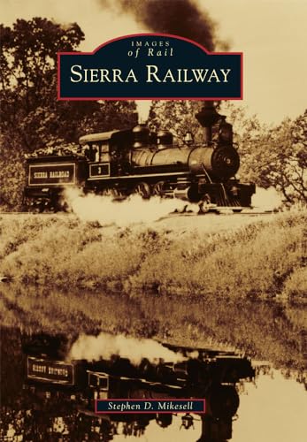 9781467115308: Sierra Railway (Images of Rail)