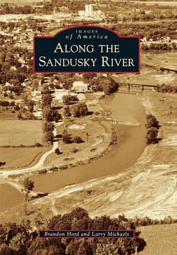 Stock image for Along the Sandusky River for sale by ThriftBooks-Atlanta