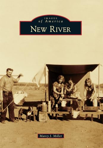 Stock image for New River (Images of America) for sale by Books Unplugged