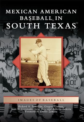 Stock image for Mexican American Baseball in South Texas (Images of Baseball) for sale by HPB-Emerald