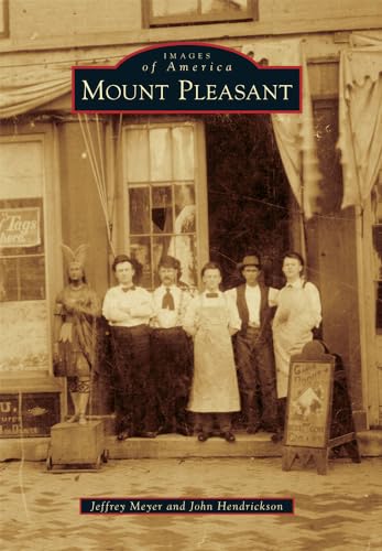 Imagen de archivo de Mount Pleasant (Images of America) a la venta por HPB-Ruby