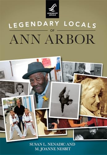 Imagen de archivo de Legendary Locals of Ann Arbor a la venta por Better World Books