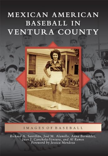 9781467117159: Mexican American Baseball in Ventura County (Images of Baseball)