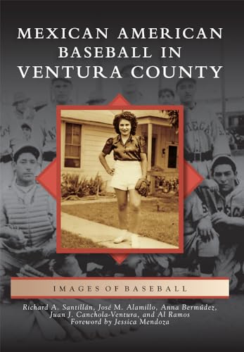 Stock image for Mexican American Baseball in Ventura County for sale by Better World Books: West