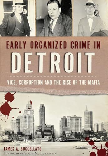 Beispielbild fr Early Organized Crime in Detroit zum Verkauf von Blackwell's