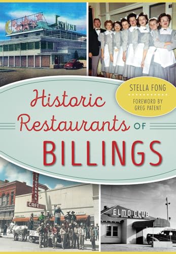 Imagen de archivo de Historic Restaurants of Billings (American Palate) a la venta por Chaparral Books