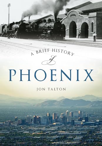 Beispielbild fr A Brief History of Phoenix zum Verkauf von Goodwill