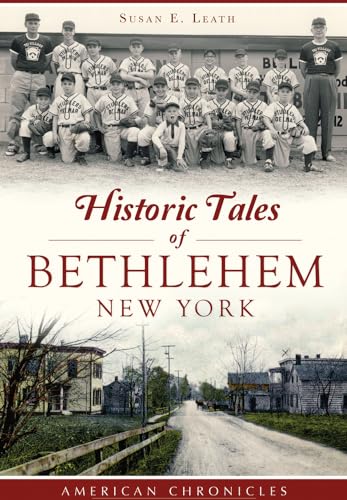 Beispielbild fr Historic Tales of Bethlehem, New York zum Verkauf von Better World Books