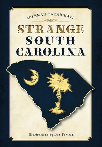 Stock image for Strange South Carolina for sale by Wonder Book