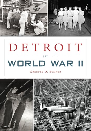 Beispielbild fr Detroit in World War II zum Verkauf von Blackwell's