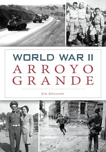 9781467119580: World War II Arroyo Grande