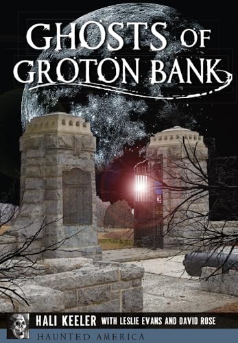 Beispielbild fr Ghosts of Groton Bank (Haunted America) zum Verkauf von ZBK Books