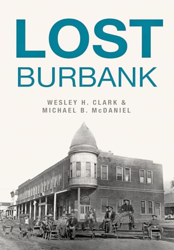Stock image for Lost Burbank for sale by Goodwill Southern California