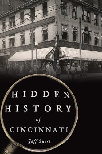 Beispielbild fr Hidden History of Cincinnati zum Verkauf von SecondSale