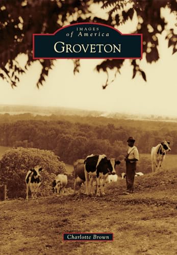 Stock image for Groveton (Images of America) for sale by BookHolders