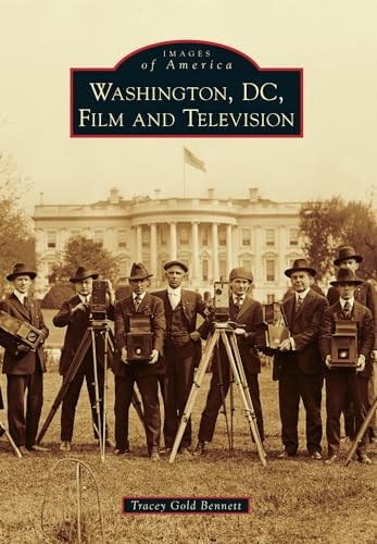 9781467120685: Washington, D.C., Film and Television (Images of America)