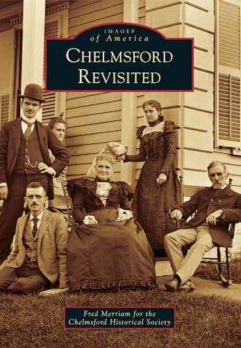 Imagen de archivo de Chelmsford Revisited (Images of America) a la venta por SecondSale