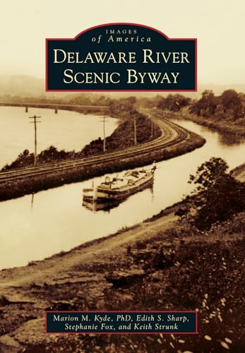 Beispielbild fr Delaware River Scenic Byway (Images of America) zum Verkauf von ZBK Books