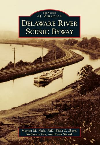 Imagen de archivo de Delaware River Scenic Byway (Images of America) a la venta por ZBK Books