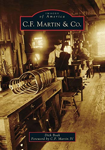 9781467121477: C.F. Martin & Co. (Images of America)