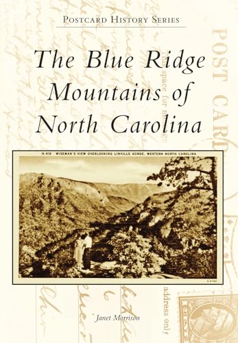 Beispielbild fr The Blue Ridge Mountains of North Carolina zum Verkauf von ThriftBooks-Dallas