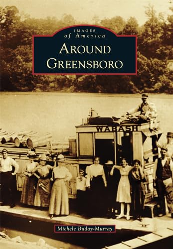 Imagen de archivo de Around Greensboro a la venta por ThriftBooks-Atlanta