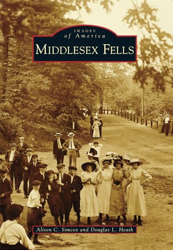 Imagen de archivo de Middlesex Fells (Images of America) a la venta por More Than Words