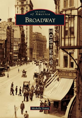 Stock image for Broadway (Images of America) for sale by ZBK Books