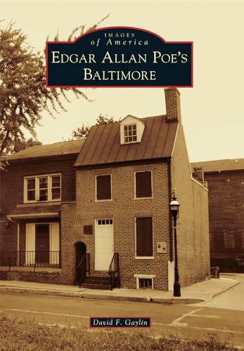 Stock image for Edgar Allan Poe's Baltimore (Images of America) for sale by SecondSale