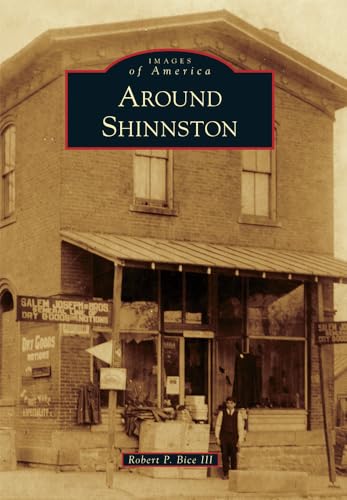 9781467123723: Around Shinnston (Images of America)