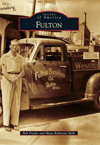 Beispielbild fr Fulton (Images of America) zum Verkauf von Majestic Books